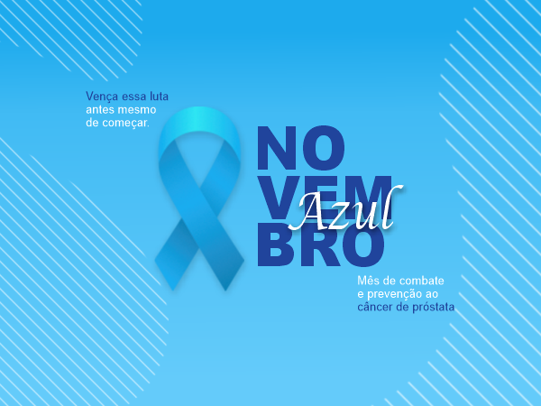 NOVEMBRO AZUL: PREVENÇÃO, DIAGNÓSTICO E SAÚDE DO HOMEM - Notícias -  Prefeitura Municipal de Sentinela do Sul